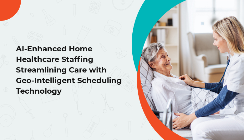 AI-Enhanced Home Healthcare Scheduling Software